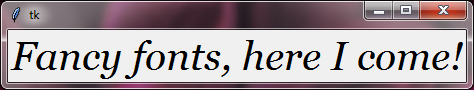 tkinter labels program showing the use of font option