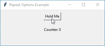 Tkinter GUI with a button labeled 'Hold Me' that increases a counter displayed below. Button has a repeat delay of 1 second and repeats every 200 milliseconds while held down.